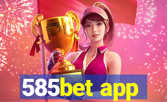 585bet app